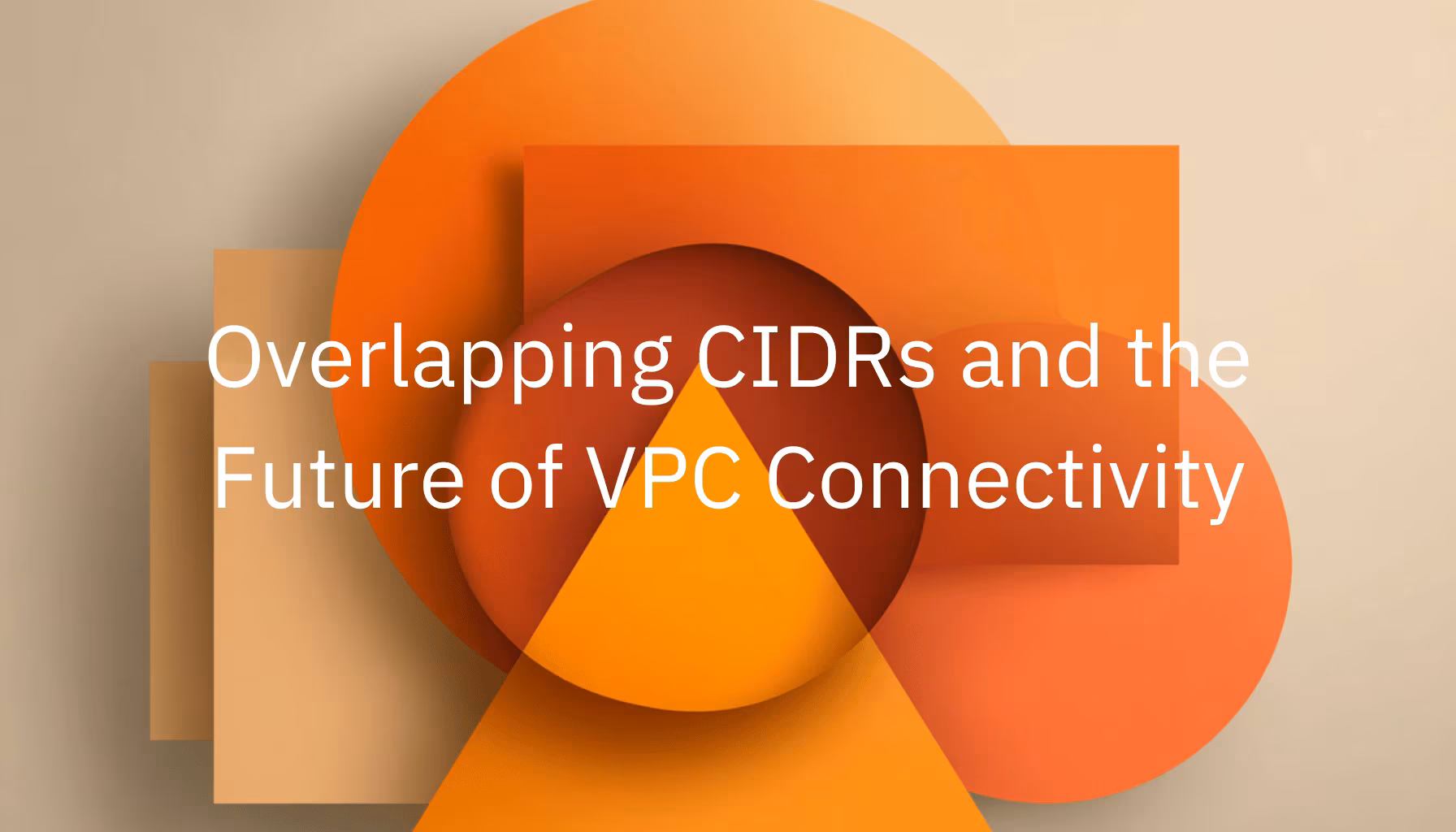 How to Connect VPCs with Overlapping CIDRs