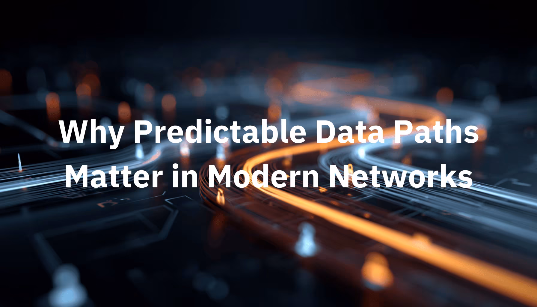 Deterministic Routing: Why Path Control Matters